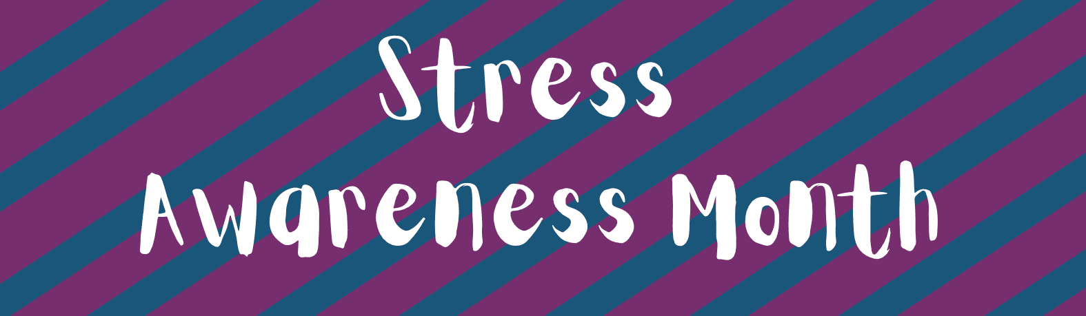 Text saying "Stress Awareness Month"